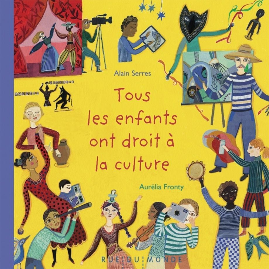 Couverture du livre « Tous les enfants ont le droit à la culture », d’Alain Serres
