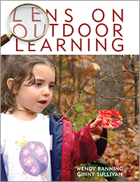 Book Cover of Lens On Outdoor Learning by Wendy Ranning and Ginny Sullivan