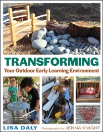 Book cover of Transforming Your Outdoor Early Learning Environment by Lisa Daly