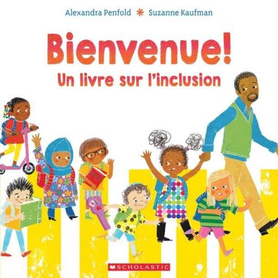 Couverture du livre Bienvenue! : Un livre sur l’inclusion