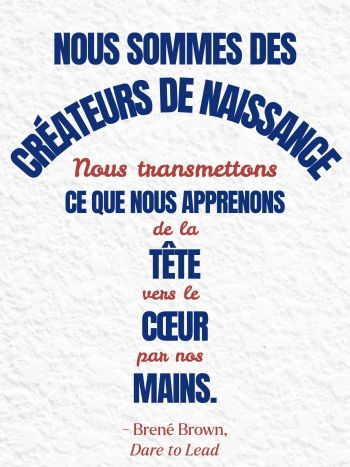 Nous sommes des créateurs de naissance